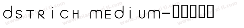 DSTRICH MEDIUM字体转换